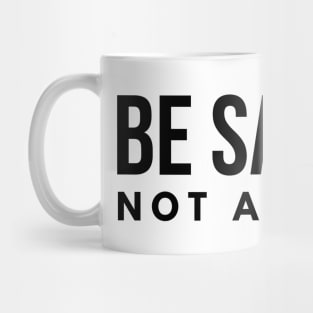 Be Savage Not Average - Motivational Words Mug